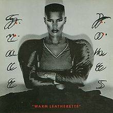Grace Jones : Warm Leatherette